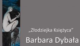 Wernisaż wystawy “Złodziejka księżyca” Wernisaż wystawy “Złodziejka księżyca”
