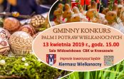 Gminny Konkurs Palm i Potraw Wielkanocnych Gminny Konkurs Palm i Potraw Wielkanocnych