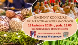 Gminny Konkurs Palm i Potraw Wielkanocnych Gminny Konkurs Palm i Potraw Wielkanocnych